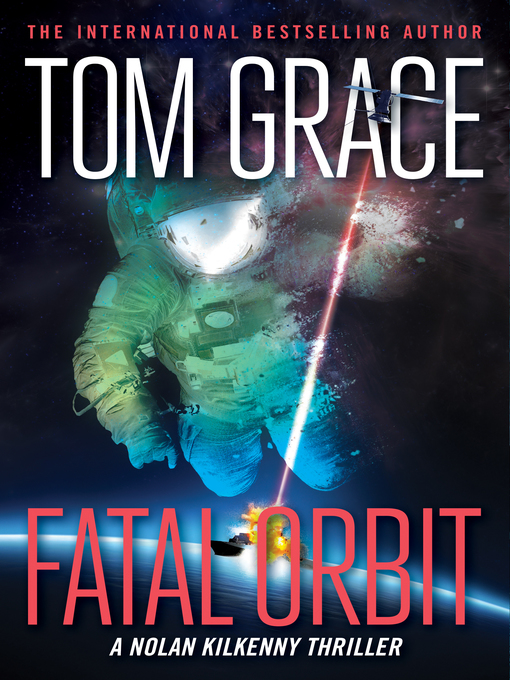Title details for Fatal Orbit by Tom Grace - Available